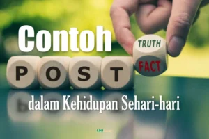 Contoh Post Truth dalam Kehidupan Sehari-hari
