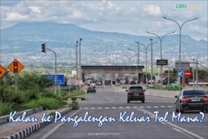 Kalau ke Pangalengan Keluar Tol Mana