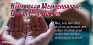 Keutamaan Memperbanyak Doa di Hari Jum’at
