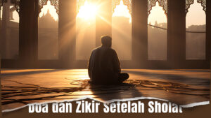 Doa dan Zikir Setelah Sholat