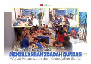 Sebuah Kilas Balik Menjalankan Ibadah Qurban: Wujud Ketaqwaan dan Kepedulian Sosial
